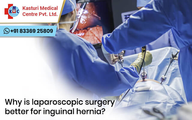 Why is laparoscopic surgery better for inguinal hernia?