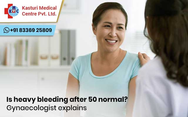 Is heavy bleeding after 50 normal? Gynaecologist explains